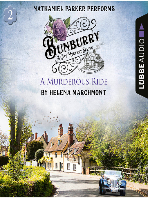 Title details for A Murderous Ride--Bunburry--A Cosy Mystery Series, Episode 2 by Helena Marchmont - Available